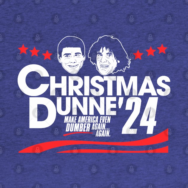 Christmas and Dunn for President 2024 by darklordpug